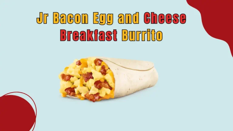 The Alluring Appeal of the Jr. Bacon, Egg, and Cheese Burrito: A Breakfast time Champion