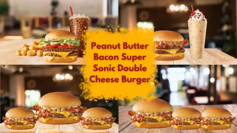 The Sonic Smackdown: Unveiling Sonic’s Peanut Butter and Bacon Supersonic Double Cheeseburger
