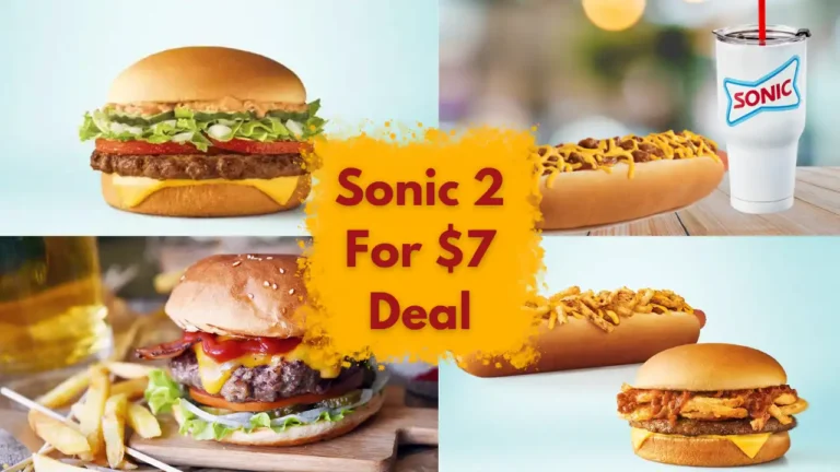 Sonic 2 for 7$ Deal 2024: A Delicious Duo at Sonic Drive-in menu