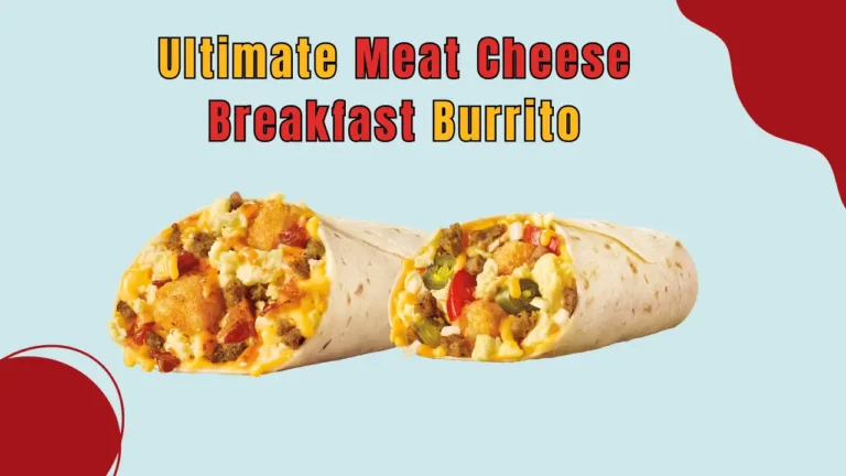 UltimatE meat cheese Breakfast Burrito
